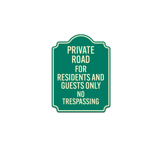 Private Road For Residents & Guests Aluminum Sign (Non Reflective)