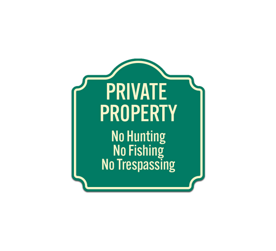 No Hunting No Fishing No Trespassing Aluminum Sign (Non Reflective)