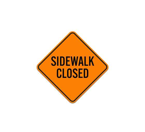 Sidewalk Closed Aluminum Sign (Non Reflective)