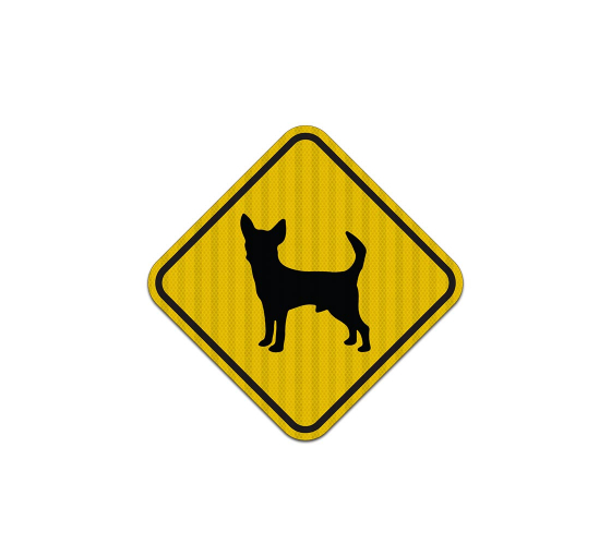 Chihuahua Guard Dog Symbol Aluminum Sign (EGR Reflective)