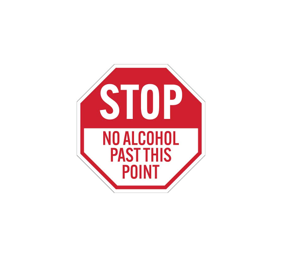 No Alcohol Past This Point Aluminum Sign (Non Reflective)