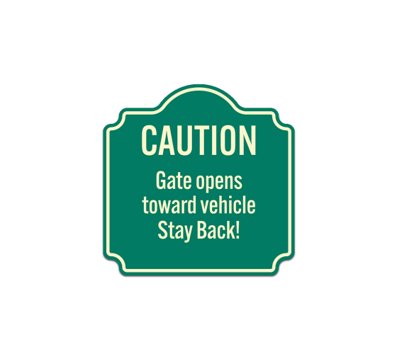 Gate Opens Towards Vehicle Stay Back Aluminum Sign (Non Reflective)