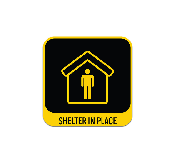 Shelter In Place Aluminum Sign (Non Reflective)