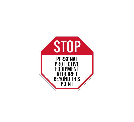 Personal Protective Equipment Required Aluminum Sign (Non Reflective)