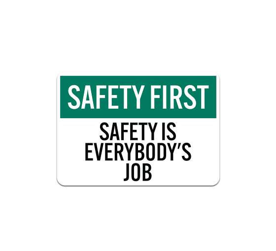 OSHA Safety First Aluminum Sign (Non Reflective)