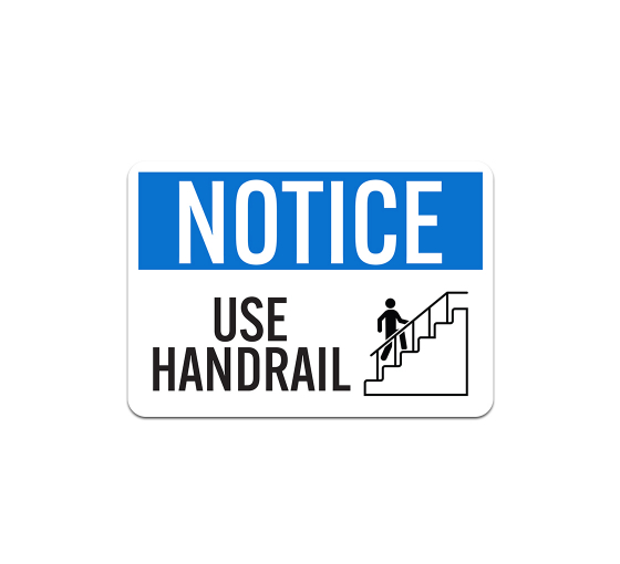 OSHA Notice Use Handrail Aluminum Sign (Non Reflective)