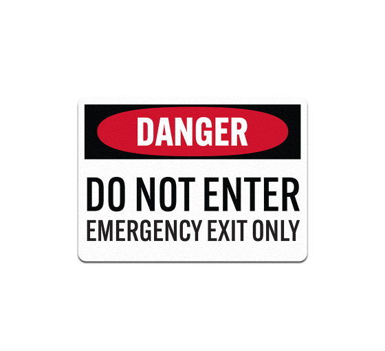 Do Not Enter Emergency Exit Only Aluminum Sign (Non Reflective)