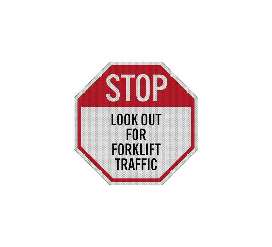 Look Out For Forklift Traffic Aluminum Sign (HIP Reflective)
