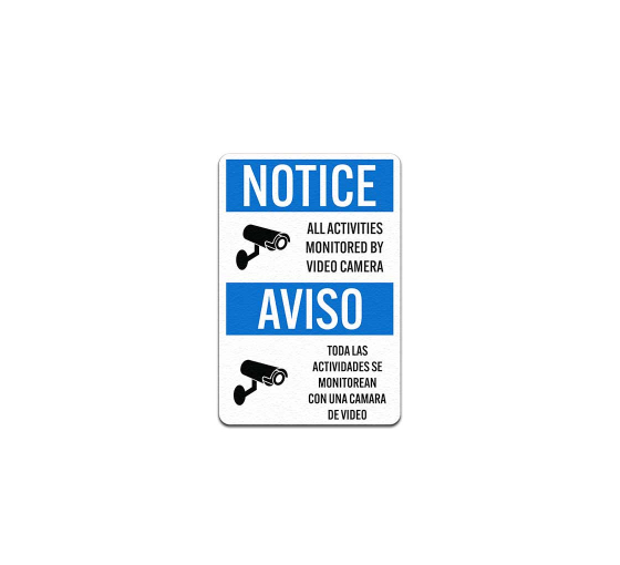 Bilingual OSHA Notice Video Surveillance Aluminum Sign (Non Reflective)