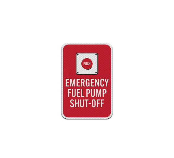 Emergency Fuel Pump Shut Off Aluminum Sign (Diamond Reflective)
