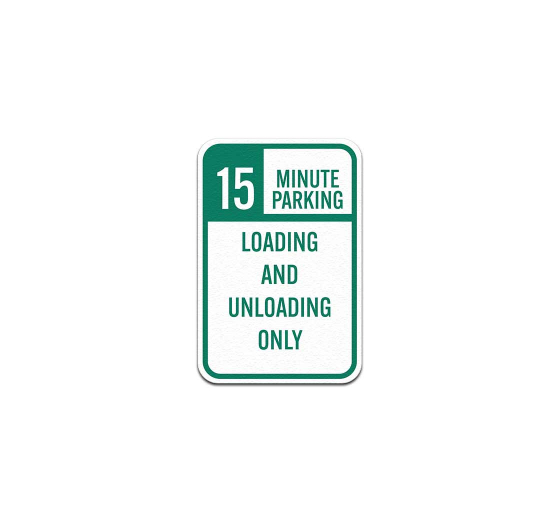 Loading & Unloading Only Aluminum Sign (Non Reflective)