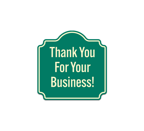 Thank You For Your Business Aluminum Sign (Non Reflective)