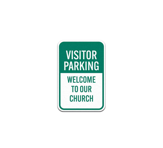 Welcome To Our Church Aluminum Sign (Non Reflective)