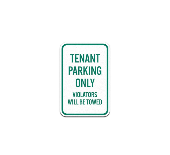 Tenant Parking Only Aluminum Sign (Non Reflective)