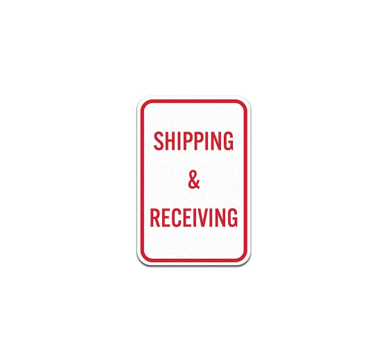 Shipping & Receiving Aluminum Sign (Non Reflective)
