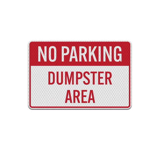 No Parking Dumpster Area Aluminum Sign (Diamond Reflective)