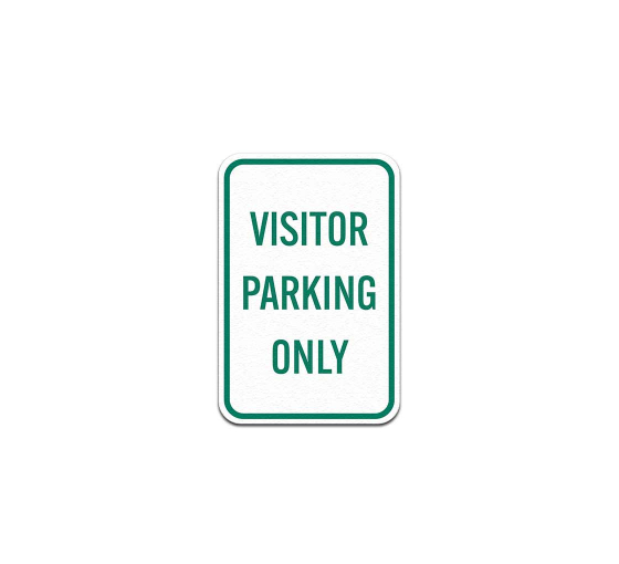 Visitor Parking Only Aluminum Sign (Non Reflective)