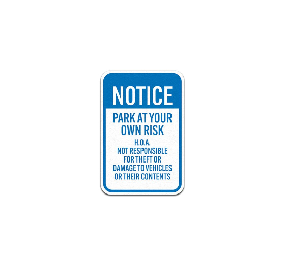 HOA Not Responsible For Theft Or Damage Aluminum Sign (Non Reflective)