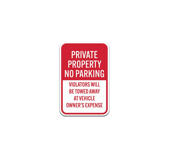 Private Property No Parking Aluminum Sign (Non Reflective)