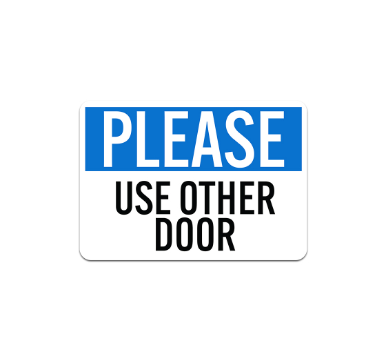 Use Other Door Aluminum Sign (Non Reflective)