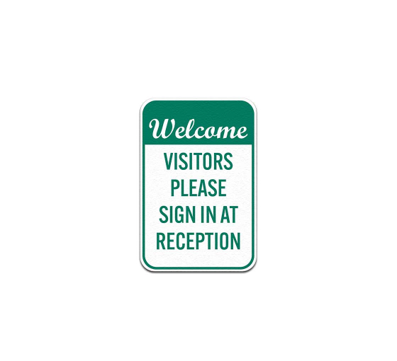 Welcome Visitor Please Sign In At Reception Aluminum Sign (Non Reflective)