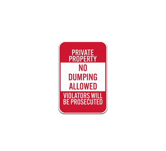 No Dumping Allowed Aluminum Sign (Non Reflective)