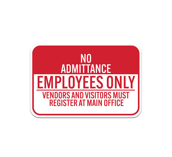 Authorized Employees Only Aluminum Sign (Non Reflective)