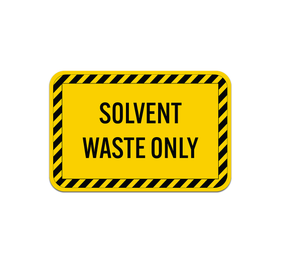 Solvent Waste Only Aluminum Sign (Non Reflective)