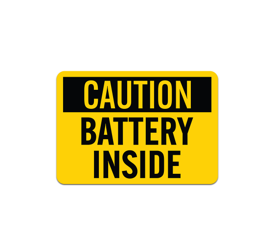 OSHA Battery Inside Aluminum Sign (Non Reflective)