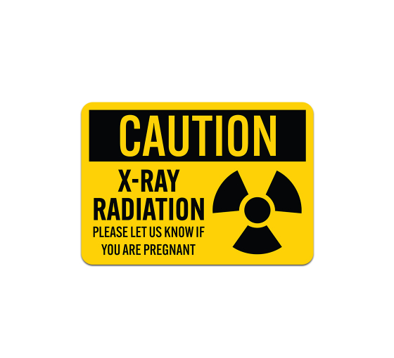OSHA X Ray Radiation Aluminum Sign (Non Reflective)