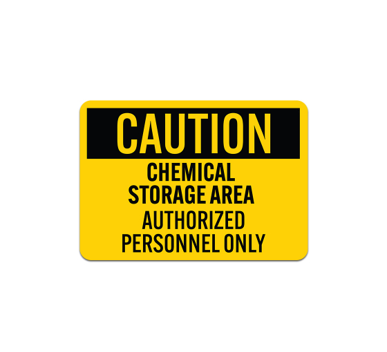OSHA Chemical Storage Area Authorized Personnel Only Aluminum Sign (Non Reflective)