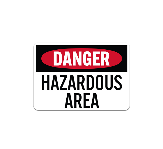OSHA Danger Hazardous Area Decal (Non Reflective)