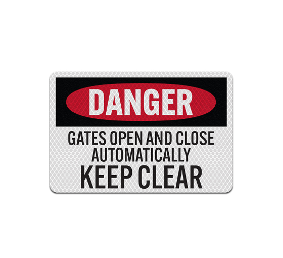 Gates Open & Close Automatically Aluminum Sign (Diamond Reflective)