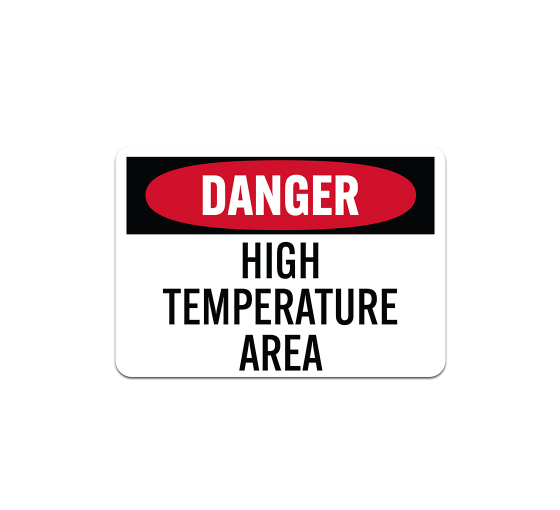 OSHA High Temperature Area Aluminum Sign (Non Reflective)