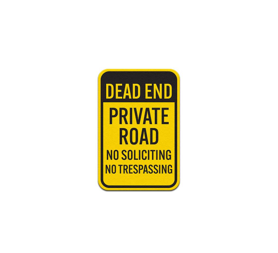 Private Road No Soliciting No Trespassing Aluminum Sign (Non Reflective)
