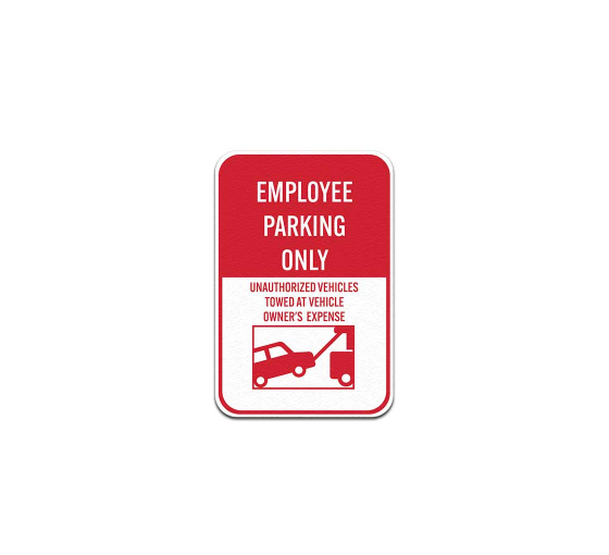 Employee Parking Only Aluminum Sign (Non Reflective)