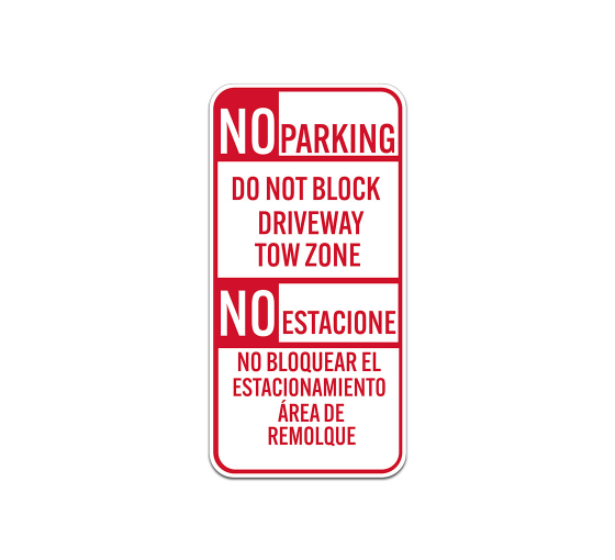 Bilingual Spanish No Parking Do Not Block Driveway Aluminum Sign (Non Reflective)