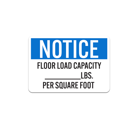 Write-On OSHA Floor Load Capacity Lbs Aluminum Sign (Non Reflective)