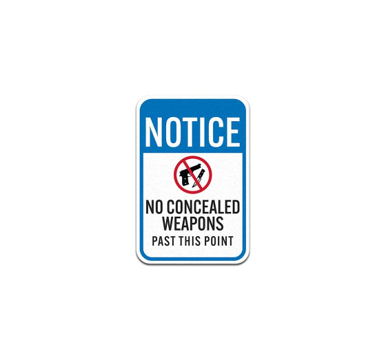 No Concealed Weapons Past This Point Aluminum Sign (Non Reflective)