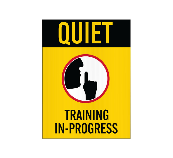 Quiet, Training In Progress Corflute Sign (Non Reflective)