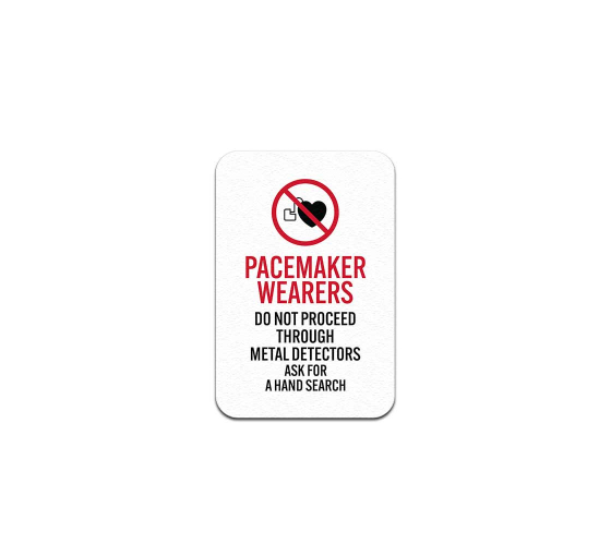Do Not Proceed Through Metal Detectors Ask For A Hand Search Aluminum Sign (Non Reflective)