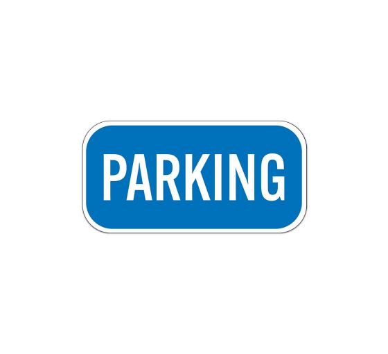 Blue Parking Lot Aluminum Sign (Non Reflective)