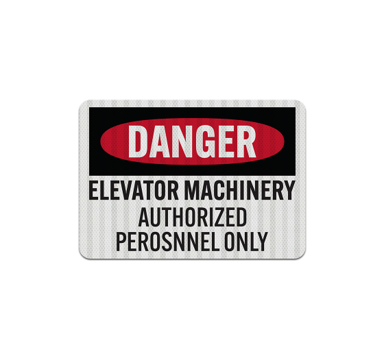OSHA Elevator Machinery Aluminum Sign (EGR Reflective)