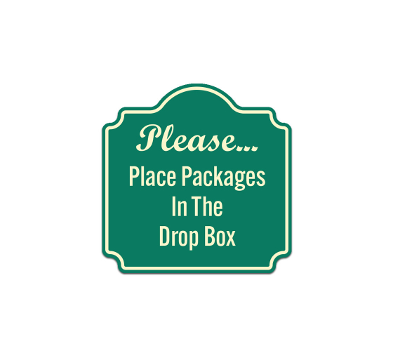 Place Packages In The Drop Box Aluminum Sign (Non Reflective)