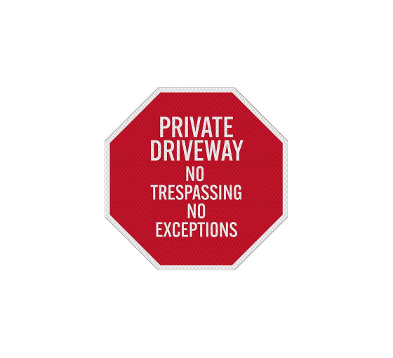 No Trespassing No Exceptions Aluminum Sign (Diamond Reflective)