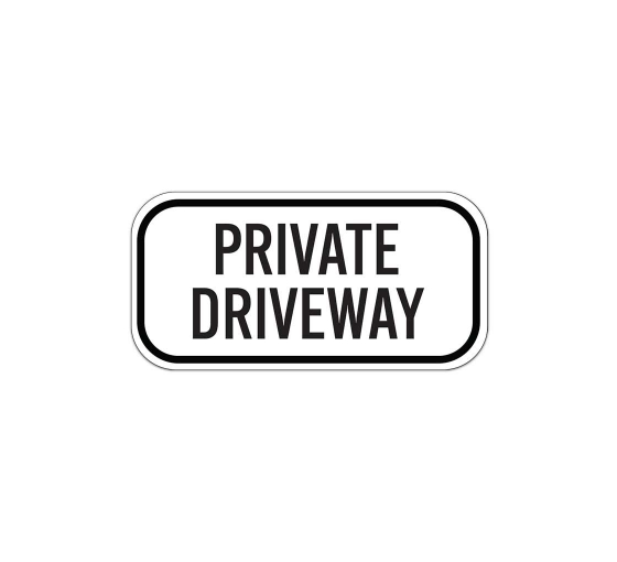 Private Driveway Caution Aluminum Sign (Non Reflective)