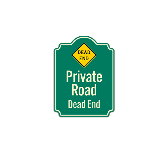Private Road Dead End Aluminum Sign (Non Reflective)