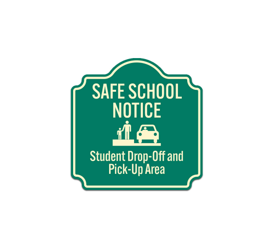 Student Drop Off & Pick Up Area Aluminum Sign (Non Reflective)