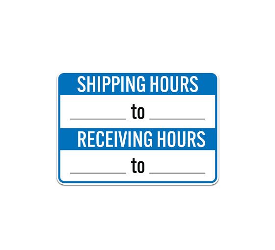 Write-On Shipping Hours & Receiving Hours Aluminum Sign (Non Reflective)