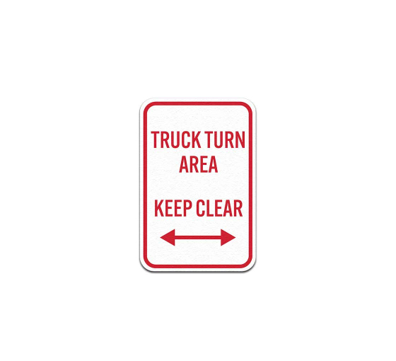 Truck Turn Area Keep Clear Aluminum Sign (Non Reflective)